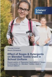 bokomslag Effect of Soaps & Detergents on Blended Textile Used in School Uniform
