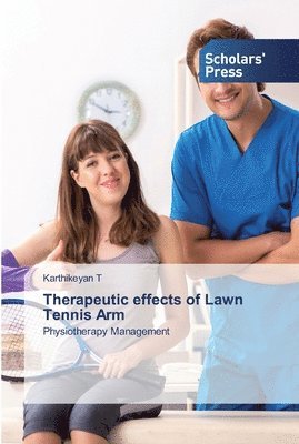 Therapeutic effects of Lawn Tennis Arm 1