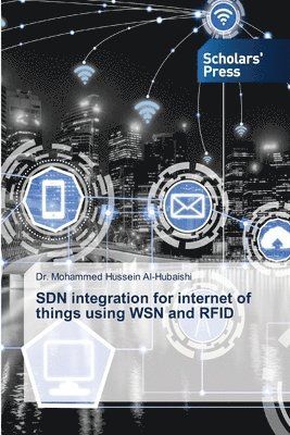 SDN integration for internet of things using WSN and RFID 1