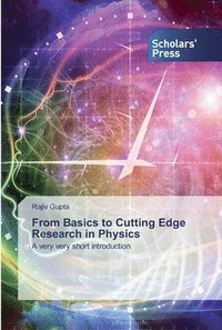 bokomslag From Basics to Cutting Edge Research in Physics