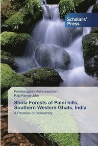bokomslag Shola Forests of Palni hills, Southern Western Ghats, India