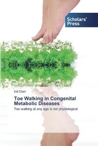bokomslag Toe Walking in Congenital Metabolic Diseases