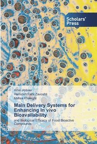 bokomslag Main Delivery Systems for Enhancing In vivo Bioavailability