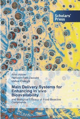 Main Delivery Systems for Enhancing In vivo Bioavailability 1