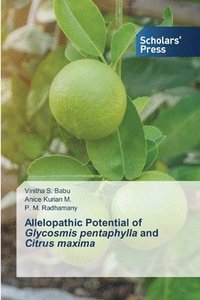 bokomslag Allelopathic Potential of Glycosmis pentaphylla and Citrus maxima