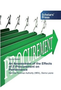 bokomslag An Assessment of the Effects of E-Procurement on Performance