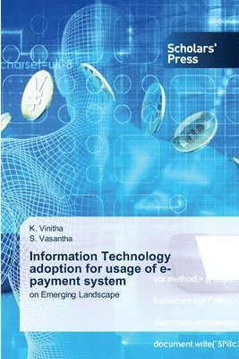 bokomslag Information Technology adoption for usage of e-payment system
