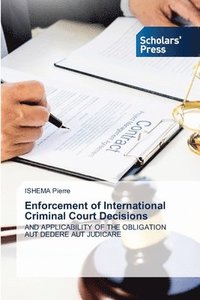 bokomslag Enforcement of International Criminal Court Decisions