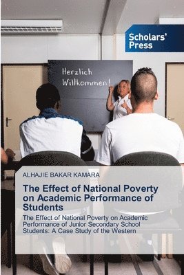 bokomslag The Effect of National Poverty on Academic Performance of Students