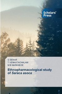 bokomslag Ethnopharmacological study of Saraca asoca