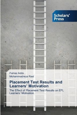 Placement Test Results and Learners' Motivation 1