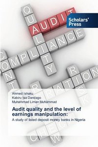 bokomslag Audit quality and the level of earnings manipulation
