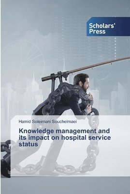 Knowledge management and its impact on hospital service status 1
