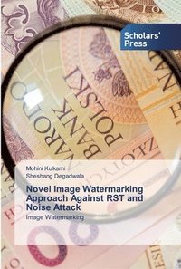 bokomslag Novel Image Watermarking Approach Against RST and Noise Attack