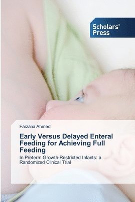 bokomslag Early Versus Delayed Enteral Feeding for Achieving Full Feeding