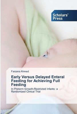 Early Versus Delayed Enteral Feeding for Achieving Full Feeding 1