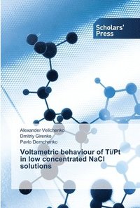 bokomslag Voltametric behaviour of Ti/Pt in low concentrated NaCl solutions