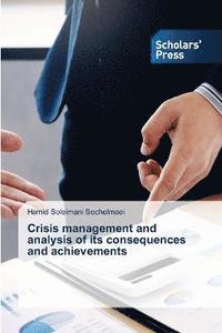 bokomslag Crisis management and analysis of its consequences and achievements