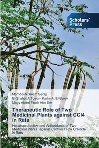 bokomslag Therapeutic Role of Two Medicinal Plants against CCl4 in Rats