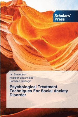 Psychological Treatment Techniques For Social Anxiety Disorder 1