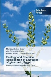 bokomslag Ecology and Chemical composition of Lepidium virginicum L, Egypt