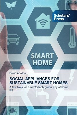 Social Appliances for Sustainable Smart Homes 1