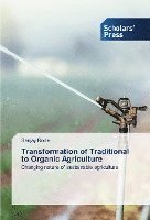 bokomslag Transformation of Traditional to Organic Agriculture