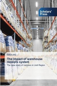 bokomslag The impact of warehouse receipts system