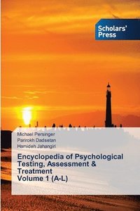 bokomslag Encyclopedia of Psychological Testing, Assessment & Treatment Volume 1 (A-L)