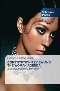bokomslag Constitution Review and the Woman Agenda