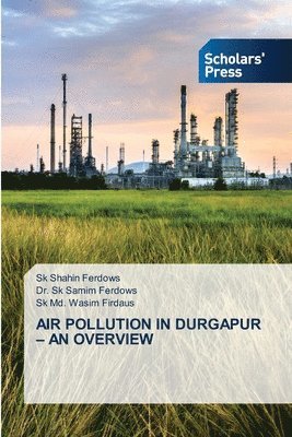 Air Pollution in Durgapur - An Overview 1