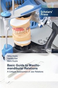 bokomslag Basic Guide to Maxillo-mandibular Relations