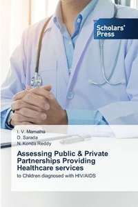 bokomslag Assessing Public & Private Partnerships Providing Healthcare services
