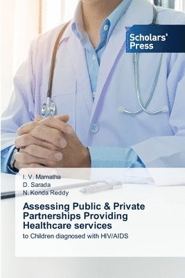 Assessing Public & Private Partnerships Providing Healthcare services 1