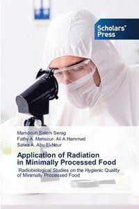 bokomslag Application of Radiation in Minimally Processed Food