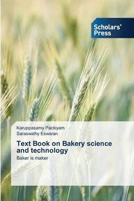 Text Book on Bakery science and technology 1