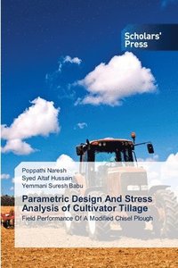 bokomslag Parametric Design And Stress Analysis of Cultivator Tillage