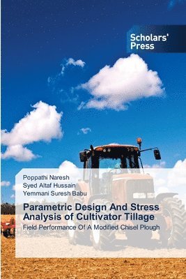 Parametric Design And Stress Analysis of Cultivator Tillage 1