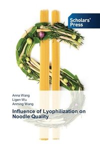 bokomslag Influence of Lyophilization on Noodle Quality