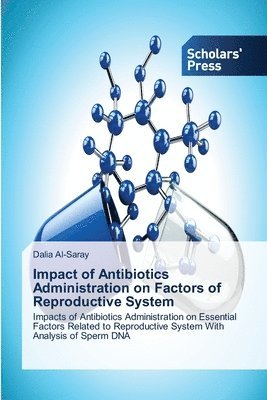 bokomslag Impact of Antibiotics Administration on Factors of Reproductive System