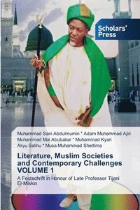 bokomslag Literature, Muslim Societies and Contemporary Challenges VOLUME 1