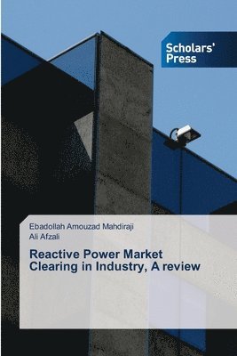 Reactive Power Market Clearing in Industry, A review 1