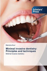 bokomslag Minimal invasive dentistry