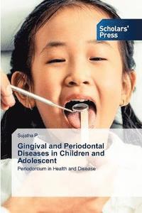 bokomslag Gingival and Periodontal Diseases in Children and Adolescent