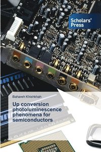 bokomslag Up conversion photoluminescence phenomena for semiconductors