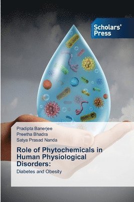 Role of Phytochemicals in Human Physiological Disorders 1