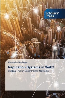 Alexander Neulinger - Reputation Systems in Web3, Häftad