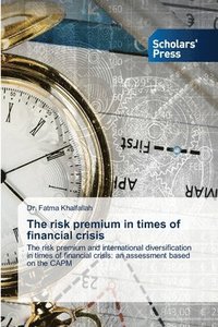 bokomslag The risk premium in times of financial crisis