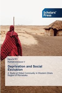 bokomslag Deprivation and Social Exclusion