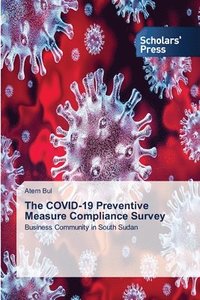 bokomslag The COVID-19 Preventive Measure Compliance Survey